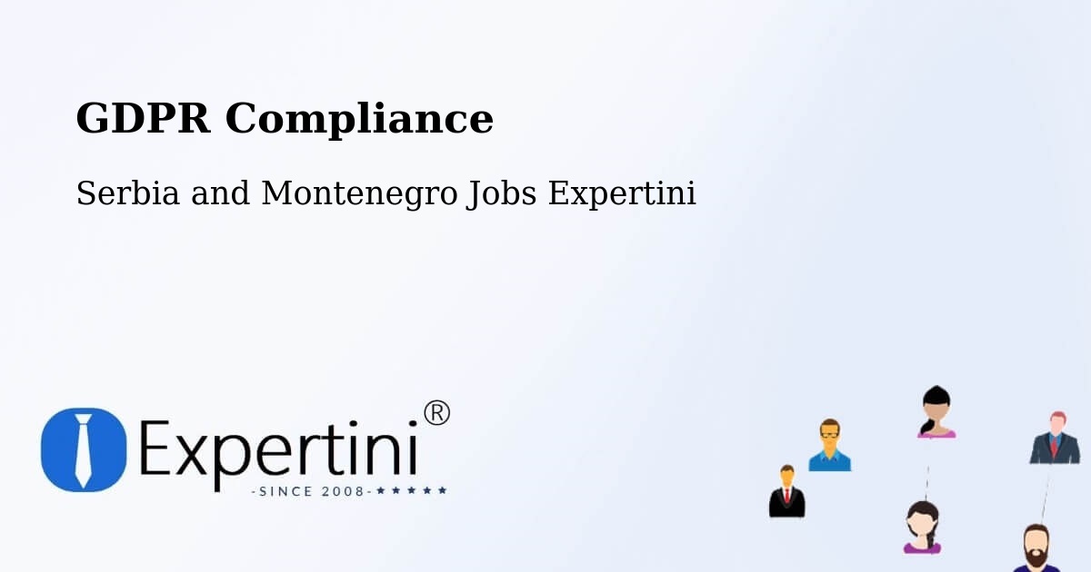 EU GDPR Compliance Statement – Linière - Serbia and Montenegro Jobs Expertini