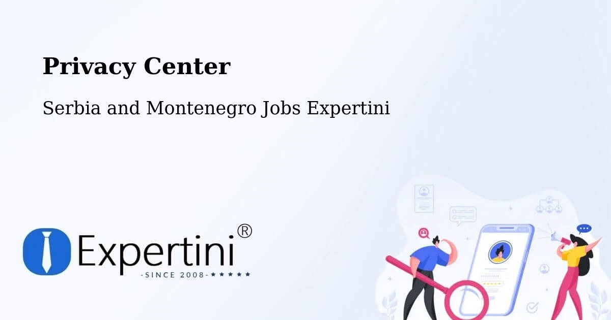 Privacy Policy – Linière - Serbia and Montenegro Jobs Expertini