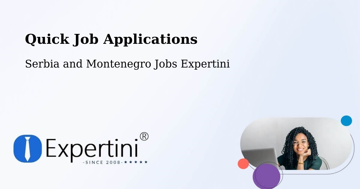 Quick Apply Feature – Linière - Serbia and Montenegro Jobs Expertini